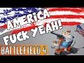 Battlefield 4 - AMERICA, FUCK YEAH 