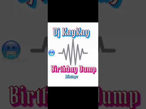 Dj KayKay - Birthday Dump (Mixtape)