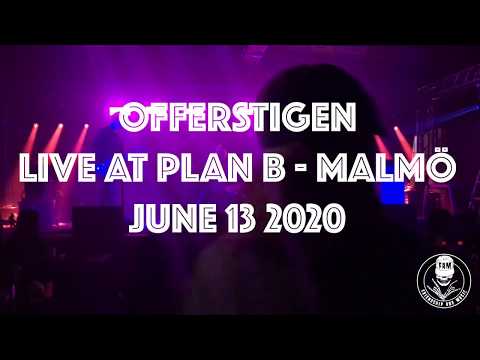OFFERSTIGEN / Live at Plan B - Malmö  13/6 2020
