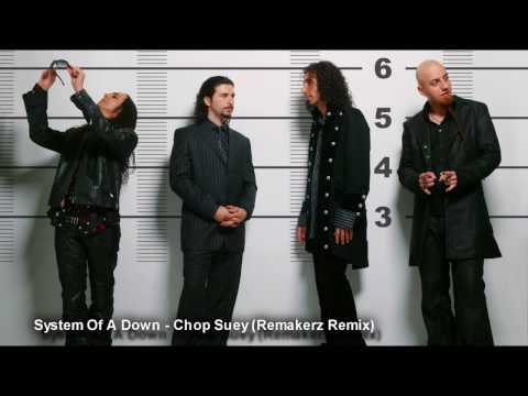 System Of A Down - Chop Suey (Remakerz Remix) HQ