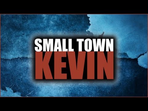 Trailers Small Town Kevin