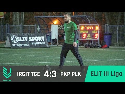 IRGiT TGE 4:3 PKP PLK - ELIT III Liga [WIOSNA 2018]