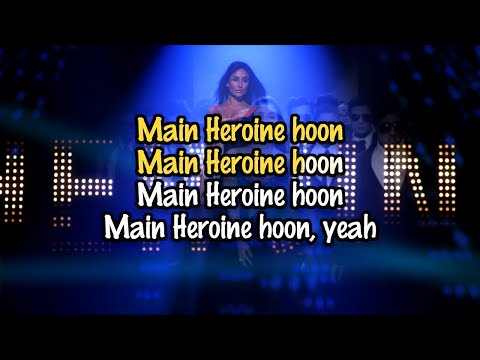 Main Heroine Hoon | Karaoke with Lyrics / Translation | from "Heroine" (2012)