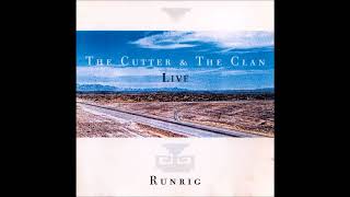 Runrig - The Cutter &amp; The Clan - Live