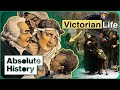 Was Life In Victorian Britain Actually That Bad? | Life In Victorian Times | Absolute History