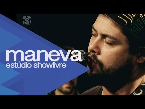 Maneva - Enviado por Deus Ao Vivo no Estúdio Showlivre
