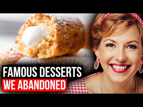 8 Famous Desserts That Have FADED Into History!