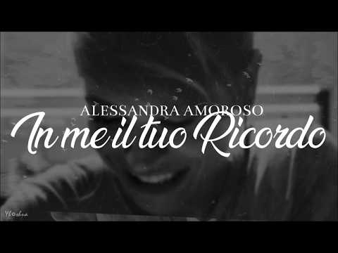 Alessandra Amoroso - In me il tuo ricordo (Testo)