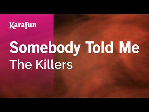 Somebody Told Me - The Killers | Karaoke Version | KaraFun