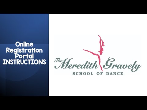 The Meredith Gravely School of Dance Online Registration Portal Instructions