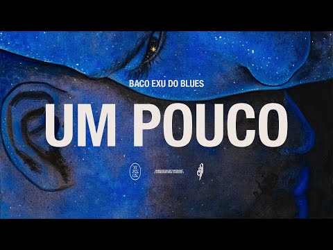 18. Baco Exu do Blues, Carol Biazin - Um Pouco