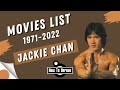 Jackie Chan Movies List 1971 2022