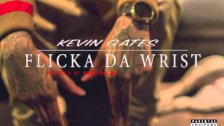 Kevin Gates - Flicka Da Wrist (Official Cover & Lyrics)