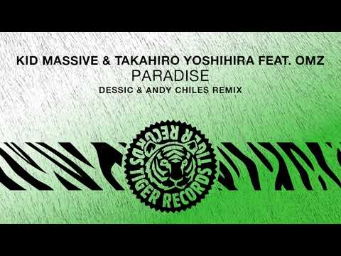 Kid Massive & Takahiro Yoshihira feat. Omz - Paradise