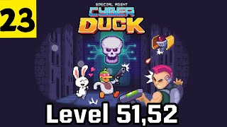 Cyber Duck Industrial Wasteland Level 51,52 | Special agent CyberDuck | Cyber duck | Sigog