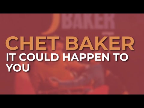 Chet Baker - It Could Happen To You (Official Audio)