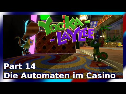 Yooka Laylee #14 - Die Automaten im Casino