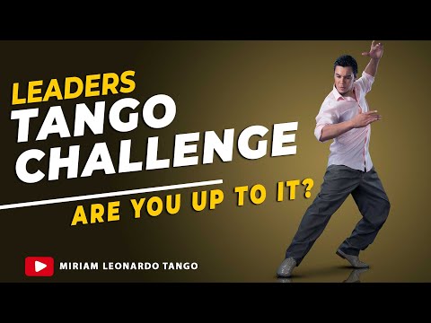 TANGO CHALLENGE FOR LEADERS...  Boleos, Enrosques and more!