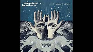The Chemical Brothers - The Pills Won&#39;t Help You Now