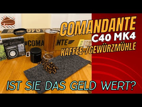 Comandante C40 MK4 - Exquisite coffee and spice grinder put to the test