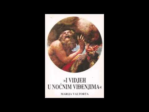 Marija Valtorta - I vidjeh u noćnim viđenjima 6-9