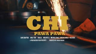 ChiPawa Pawa - IamChapter, Holy Ten, Bagga, Michael Magz, Noluntu J, MycoleBiller & Celscius