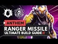 ANTHEM | The Ultimate Ranger Missile Battery Build Guide