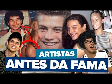 ARTISTAS ANTES E DEPOIS DA FAMA