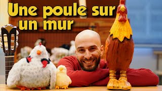 [Comptine] - Une poule sur un mur