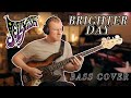 "Brighter Day" by Jellyfish (Bass Cover)