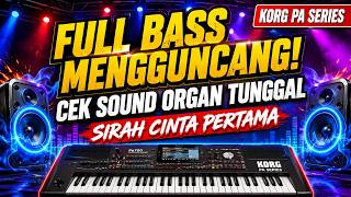 Download lagu FULL BASS MENGGUNCANG! CEK SOUND ORGAN TUNGGAL SIRAH CINTA PERTAMA | KORG PA SERIES mp3 Download lagu FULL BASS MENGGUNCANG! CEK SOUND ORGAN TUNGGAL SIRAH CINTA PERTAMA | KORG PA SERIES mp3