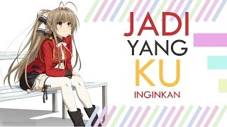 Download lagu [INDO AMV] Jadi Yang Ku Inginkan mp3