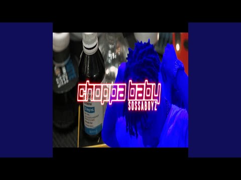Choppa Baby