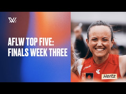 AFLW Top Five: Best moments of Finals Week Three