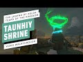 The Legend of Zelda: Tears of the Kingdom - Taunhiy Shrine Gameplay Walkthrough