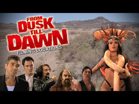 From Dusk Till Dawn (1996) Filming Locations - Then and NOW   4K