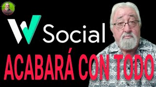 W Social acabará con todo