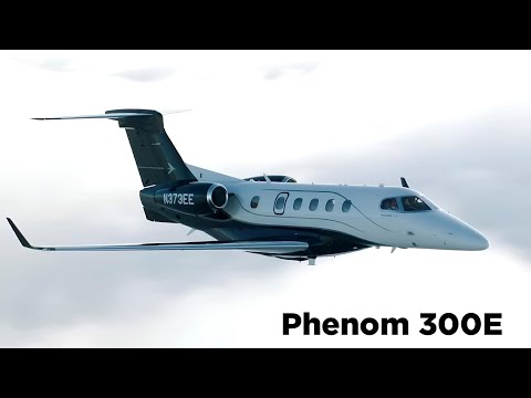 New Embraer Phenom 300E - meet the world’s best selling light jet!