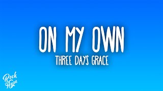 Three Days Grace - On My Own