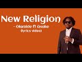 Olamide - New Religion ft Asake (lyrics video)