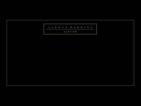 Aldous Harding - Elation (Official Video)