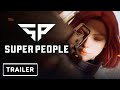 Super People - Cinematic Beta Announcement Trailer | Summer Game Fest 2022