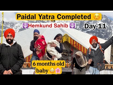 6 MONTHS OLD BABY DONE 😳 “PAIDAL YATRA HEMKUND SAHIB “ 2026 😭 completed DAY-11