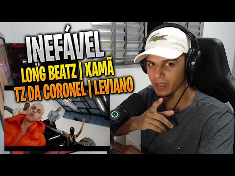 [ REACT ] INEFÁVEL - Long beatz, Xamã, Tz da Coronel, Leviano (Clipe Oficial)