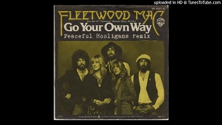 Fleetwood Mac -  You can go your own way (PH Remix)