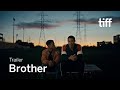 BROTHER Trailer | TIFF 2023