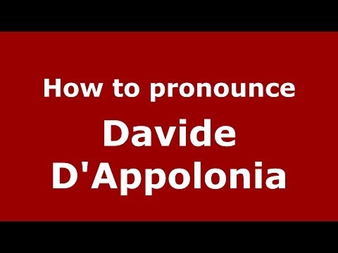 How to pronounce Davide D'Appolonia (Italian/Italy)  - PronounceNames.com
