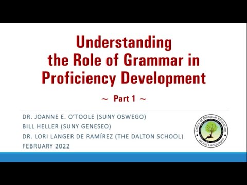 The Role of Grammar in Proficiency Development - Part 1