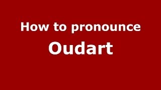 How to pronounce Oudart