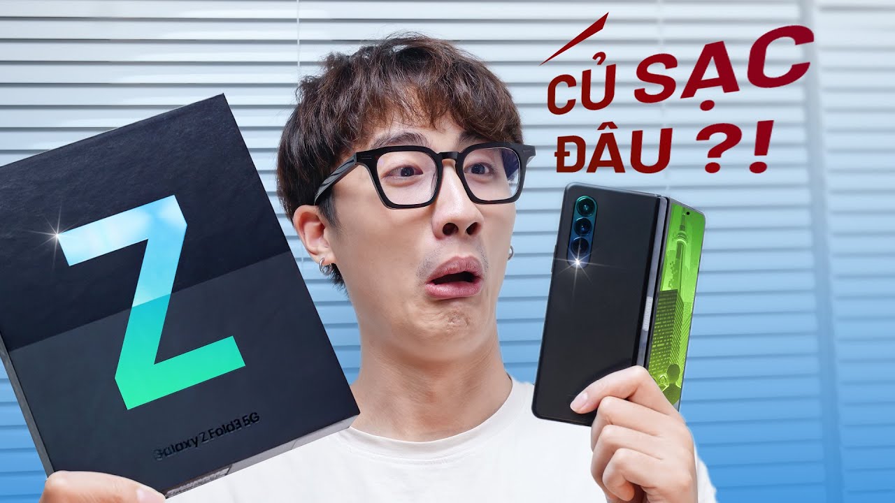 Mở hộp Galaxy Z Fold 3 5G chính hãng: Củ sạc đâu rồi?